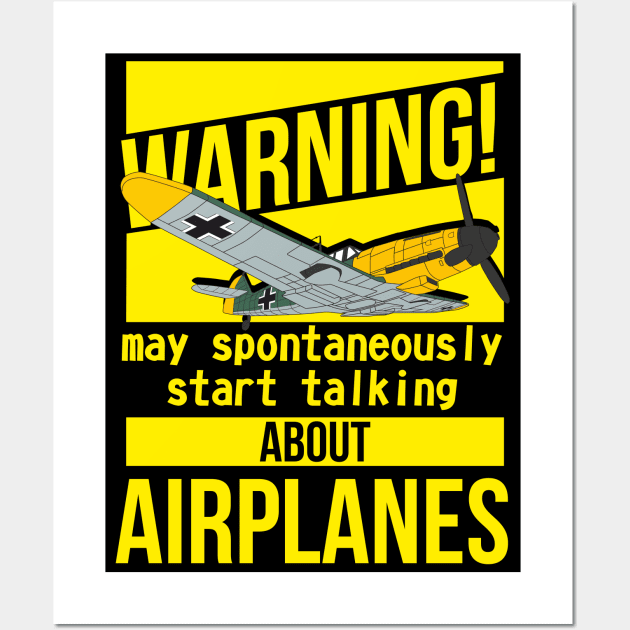 The best for an airplane lover! I spontaneously start talking about airplanes Wall Art by FAawRay